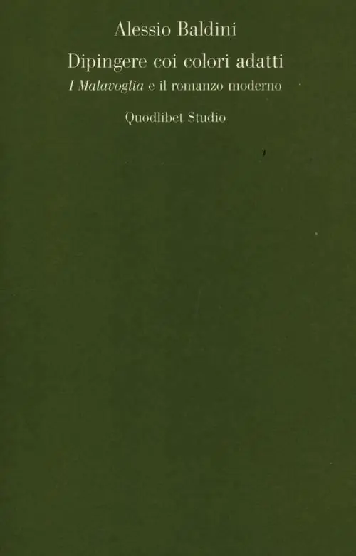 Dipingere coi colori adatti. I Malavoglia e il romanzo moderno Esclusivo