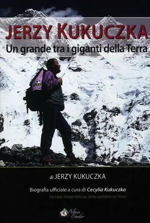 Offerta Limitata Jerzy Kukuczka. Un grande tra i giganti della terra