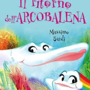 Soddisfatti O Rimborsati Il ritorno dell‘Arcobalena