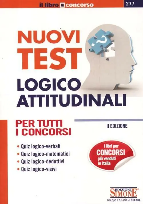 Nuovi test logico-attitudinali. Per tutti i concorsi Novità