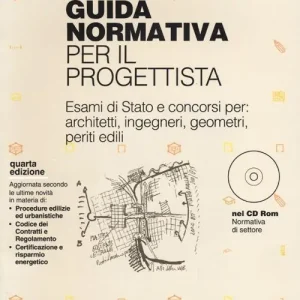 Subito Disponibile Guida normativa per il progettista. Con CD-ROM