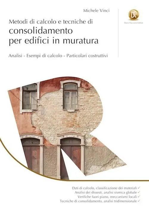 Promozione Esclusiva Metodi di calcolo e tecniche di consolidamento per edifici in muratura. Ediz. illustrata
