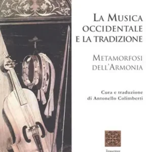 Promo Stagionale La musica occidentale e la tradizione. Metamorfosi dell‘armonia