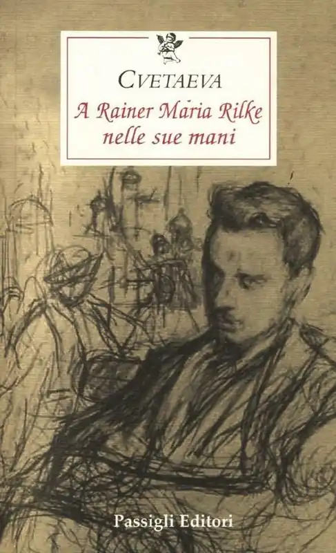 A Rainer Maria Rilke nelle sue mani Vendita Finale