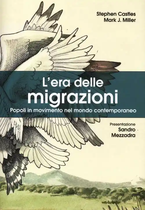 L‘era delle migrazioni. Popoli in movimento nel mondo contemporaneo Affare