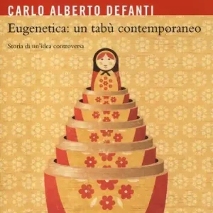 Vendita Finale Eugenetica un tabù contemporaneo. Storia di un‘idea controversa