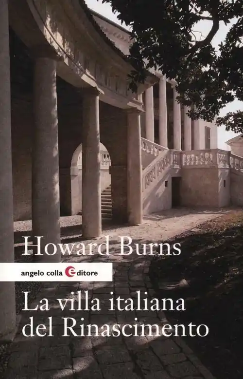 Promozione La villa italiana del Rinascimento. Forme e funzioni delle residenze di campagna, dal castello alla villa palladiana