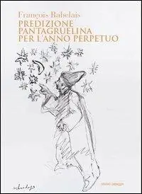Predizione pantagruelina per l‘anno perpetuo Ultima Occasione