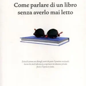 Come parlare di un libro senza averlo mai letto Di Tendenza