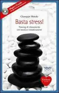 Professionale Basta stress! Training di rilassamento con musica e visualizzazioni. Con CD Audio