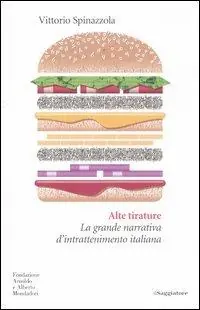 Alte tirature. La grande narrativa d‘intrattenimento italiana Promozione