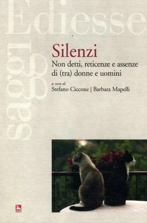 Silenzi. Non detti, reticenze e assenze di (tra) donne e uomini Ultima Occasione