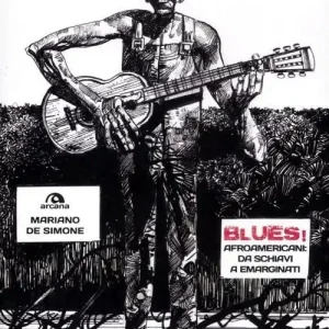 Nuovo Arrivo Blues! Afroamericani da schiavi a emarginati