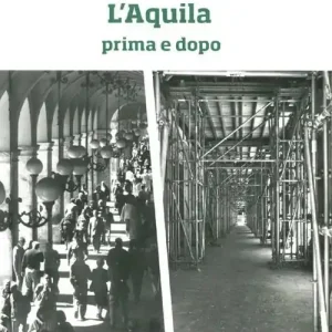 Pagamento Sicuro L‘Aquila prima e dopo. Ediz. illustrata