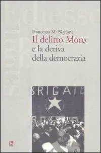Il delitto Moro e la deriva della democrazia Più Venduto