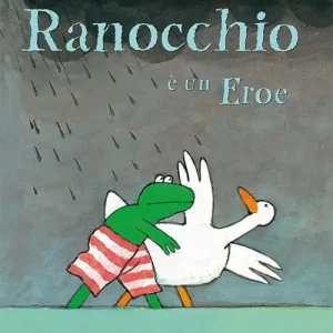 Ranocchio è un eroe. Ediz. illustrata Professionale