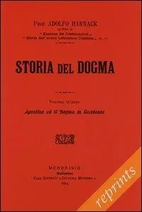 Ultime Pezzi Manuale di storia del dogma (rist. anast. 1914). Vol. 5 Agostino e il Dogma in Occidente.