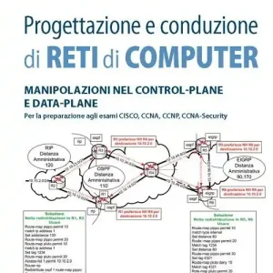 Compra Adesso Progettazione e conduzione di reti di computer. Ediz. illustrata. Vol. 4 Manipolazione nel control-plane e data-plane