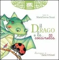 Il drago e la coccinella. Ediz. illustrata Più Venduto