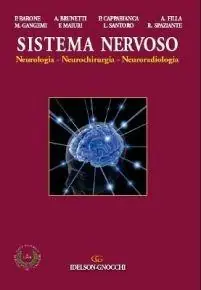 Sistema nervoso. Neurologia. Neurochirurgia. Neuroradiologia Offerta Limitata