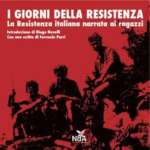 Popolare I giorni della Resistenza. La resistenza italiana narrata ai ragazzi
