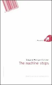 Ordina Subito The machine stops-La macchina si ferma. Ediz. bilingue