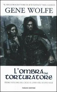 Esclusivo L‘ombra del torturatore. Il Libro del Nuovo Sole. Vol. 1