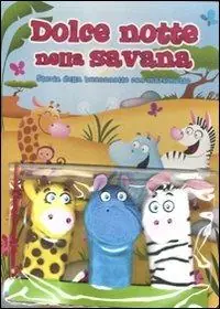 Ordina Subito Dolce notte nella savana. Storia della buonanotte con marionette. Con gadget