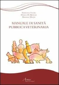 Manuale di sanità pubblica veterinaria Offerta Lampo
