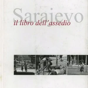 Sarajevo. Il libro dell‘assedio Prezzo Conveniente