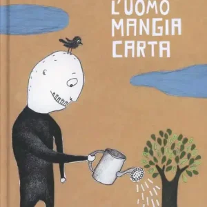 L‘uomo mangia carta. Ediz. illustrata Compra Online