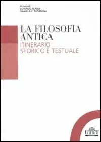 Must-Have La filosofia antica. Itinerario storico e testuale