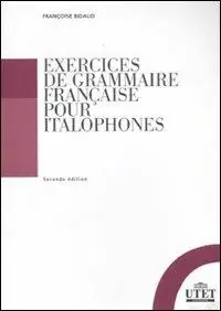 Esclusivo Exercices de grammaire française pour italophones