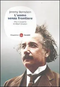 Miglior Prezzo L‘uomo senza frontiere. Vita e scoperte di Albert Einstein