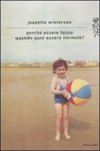 Perché essere felice quando puoi essere normale? Ultima Occasione