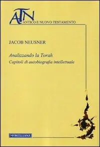Analizzando la Torah. Capitoli di autobiografia intellettuale Prezzo Di Fabbrica
