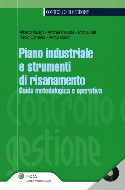 Affare Piano industriale e strumenti di risanamento. Guida metodologica e operativa. Con CD-ROM
