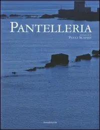 Pantelleria. Ediz. illustrata Acquista Ora