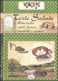Compra Oggi Stesso Torte salate classiche. Rotoli, focacce, ciambelle e crostate