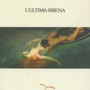 L‘ ultima sirena Vendita Finale