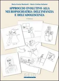 Approccio evolutivo alla neuropsichiatria dell‘infanzia e dell‘adolscenza Direttamente Dal Produttore