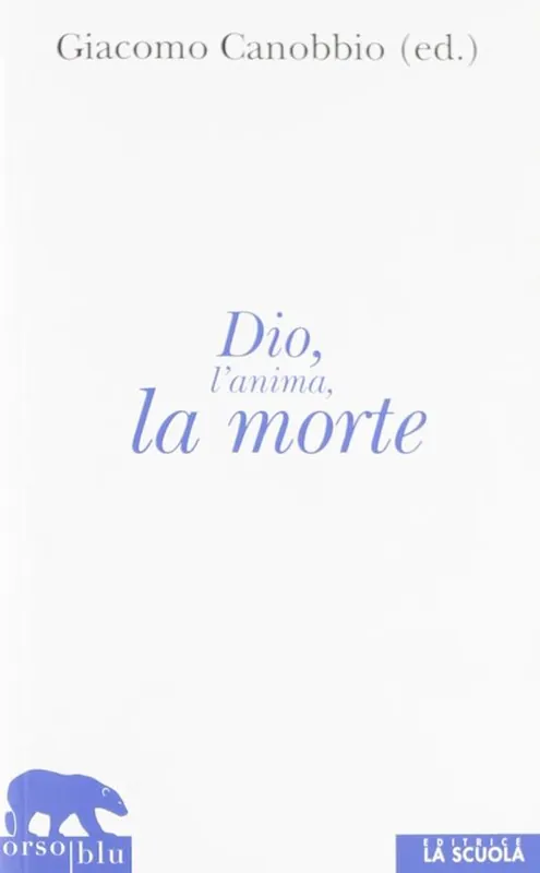Dio, l‘anima, la morte Non Perdere