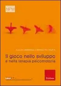 Compra Adesso Il gioco nello sviluppo e nella terapia psicomotoria