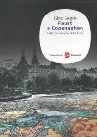 Faust a Copenaghen. Lotta per l‘anima della fisica Prezzo Scontato