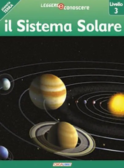 Scelto Dai Clienti Il sistema solare. Pianeta Terra. Livello 3. Ediz. illustrata