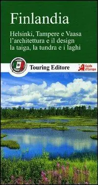 Prezzo Scontato Finlandia. Helsinki, Tampere e Vaasa. L‘architettura e il design. La taiga, la tundra e i laghi. Con guida alle informazioni pratiche
