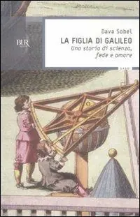 Offerta La figlia di Galileo. Una storia di scienza, fede e amore