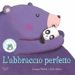 L‘abbraccio perfetto. Ediz. illustrata Prezzo Scontato