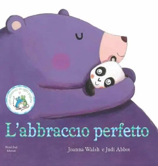 L‘abbraccio perfetto. Ediz. illustrata Prezzo Scontato