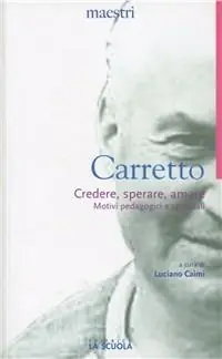Promozione Esclusiva Credere, sperare, amare. Motivi pedagogici e spirituali